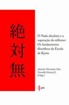Nada absoluto e a superaçao do niilismo, o - PHI EDITORA