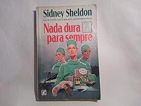 NADA DURA PARA SEMPRE Unknown Binding SHELDON, SIDNEY