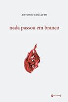 Nada passou em branco - 7 LETRAS Nada passou em branco - 7 LETRAS