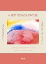 Nadir gouvea kfouri - uma mulher a frente de seu tempo Nadir gouvea kfouri - uma mulher a frente de seu tempo