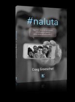 Naluta - Seguindo Jesus Em Um Mundo Voltado Para Si Mesmo Pelas Lentes De Uma Selfie Sortido Naluta - Seguindo Jesus Em Um Mundo Voltado Para Si Mesmo Pelas Lentes De Uma Selfie Sortido