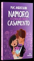 Namoro, Vestibular Para o Casamento Namoro, Vestibular Para o Casamento