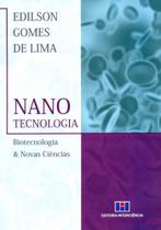 Nanotecnologia - Biotecnologia & Novas Ciências