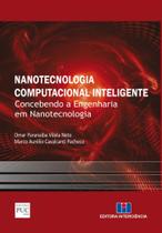 Nanotecnologia Computacional Inteligente: Concebendo a Engenharia em Nanotecnologia