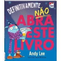 Nao abra este livro...definitivamente Nao abra este livro...definitivamente