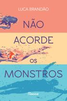 Não acorde os monstros Não acorde os monstros