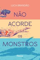Nao Acorde os Monstros Nao Acorde os Monstros