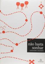 Não Basta Sonhar - Totalidade