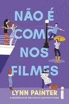 Não é Como Nos Filmes Não é Como Nos Filmes
