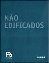 Não Edificados Não Edificados