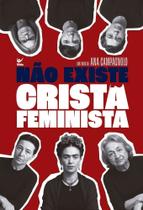 Não Existe Cristã Feminista Sortido Não Existe Cristã Feminista Sortido