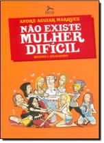Não Existe Mulher Difícil - Livro de Bolso