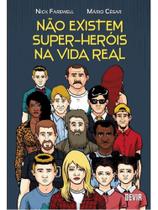 Não existem super-heróis na vida real