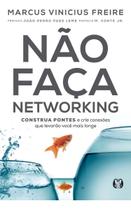 Não Faça Networking Não Faça Networking