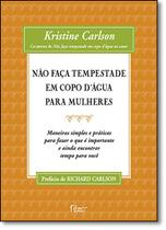 Nao Faca Tempestade Em Copo D Agua Para Mulheres - ROCCO