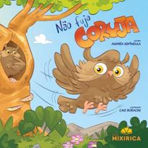Não fuja coruja Não fuja coruja