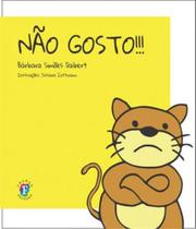 Nao gosto!!! - FRANCO EDITORA