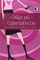 NÃO HÁ COINCIDÊNCIAS Paperback Pinto, Margarida Rebelo
