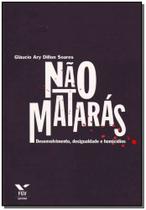 Não Matarás - Desenvolvimento, Desigualdade e Homicídio - FGV Não Matarás - Desenvolvimento, Desigualdade e Homicídio - FGV