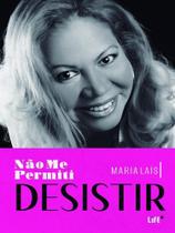 Não me permiti desistir