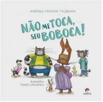 Nao me toca, seu boboca 9 ed - ALETRIA EDITORA