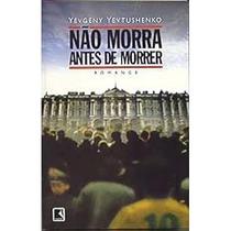 Nao Morra Antes De Morrer