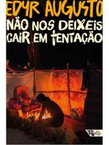 Não nos deixeis cair em tentação