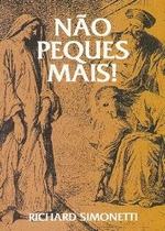 Não Peques Mais! 1 ed
