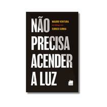 Não precisa acender a luz Não precisa acender a luz