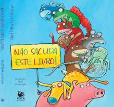 Não sacuda este livro! - FOCA NO LIVRO