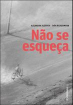 Não Se Esqueça Não Se Esqueça