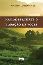Não Se Perturbe: O Coração De Vocês - Shedd Não Se Perturbe: O Coração De Vocês - Shedd