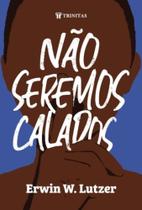 Não Seremos Calados - TRINITAS