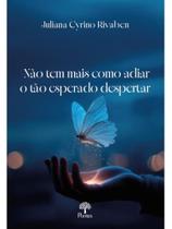 Não tem mais como adiar o tão esperado despertar Não tem mais como adiar o tão esperado despertar