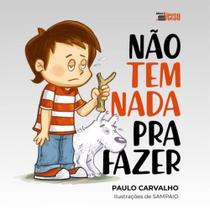 Não tem nada pra fazer