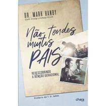 Não Tendes Muitos Pais Redescobrindo a benção geracional Mark Hanby Não Tendes Muitos Pais Redescobrindo a benção geracional Mark Hanby