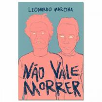 Não vale morrer Não vale morrer