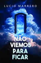 Não Viemos Para Ficar Não Viemos Para Ficar