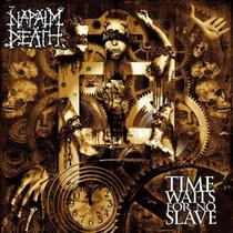 Napalm Death Time Waits For No Slave CD