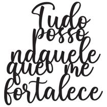 Naquele que me Fortalece Frases Decorativas Parede em MDF 3D