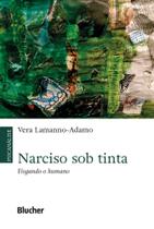 Narciso Sob Tinta - Fisgando O Humano - BLUCHER