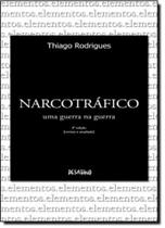 Narcotráfico - Uma Guerra Na Guerra - DESATINO