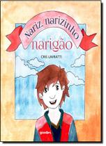 Nariz, Narizinho, Narigão Nariz, Narizinho, Narigão