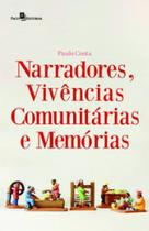 Narradores, vivências comunitárias e memórias