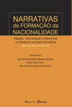 Narrativas de formação da nacionalidade: nação, identidade e memória no Brasil e na Ibero América do século XIX ao XXI - MAUAD X