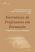 Narrativas de professores em formação - PACO EDITORIAL Narrativas de professores em formação - PACO EDITORIAL