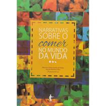 Narrativas Sobre o Comer no Mundo da Vida - EDUFBA Narrativas Sobre o Comer no Mundo da Vida - EDUFBA