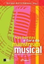 Nas Bordas e Fora do Mainstream Musical-Novas Tendências da Música Indep. No Início do Século XXI - Estação das Letras e Cores