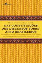 Nas constituições dos discursos sobre afro-brasileiros