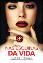 Nas Esquinas da Vida - Vida & Consciência Nas Esquinas da Vida - Vida & Consciência